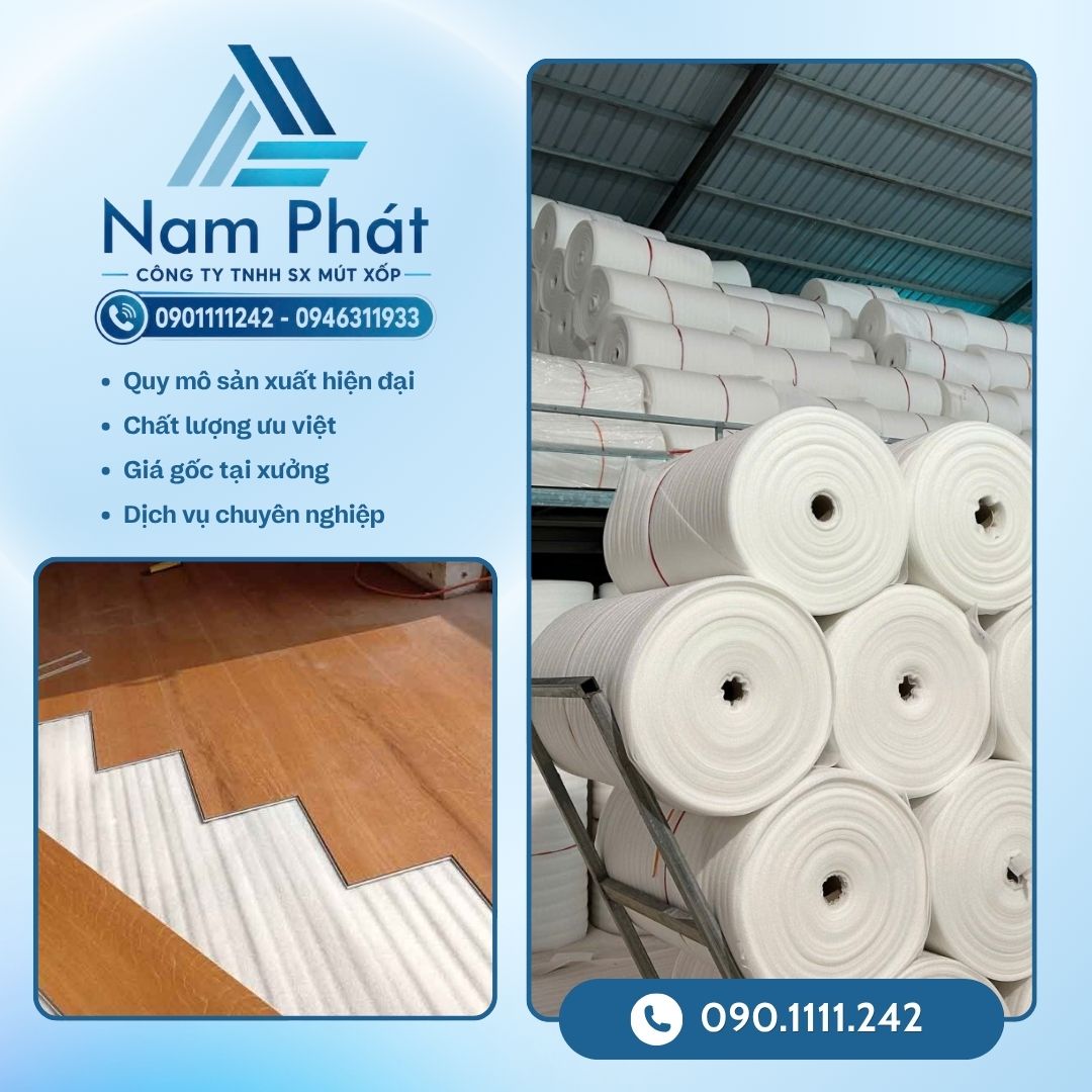 MÚT XỐP NAM PHÁT chuyên cung ứng đa dạng các dòng mút xốp PE foam, mút xốp PE foam lót sàn gỗ, màng xốp tráng bạc cách âm cách nhiệt với chất lượng hạt nhựa nguyên sinh chuẩn xác, cam kết mức giá sỉ tận xưởng cạnh tranh nhất thị trường.